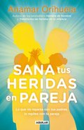 Sana Tus Heridas En Pareja / Heal Your Wounds as a Couple