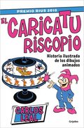 El Caricaturiscopio / The Caricaturoscope