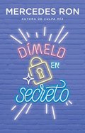 Dímelo En Secreto / Tell Me Secretly