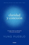 Claridad Y Conexi�n / Clarity & Connection