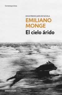 El Cielo Árido / The Arid Sky