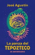 La Panza del Tepozteco (Edicin 30 Aniversario) / The Belly of Tepozteco
