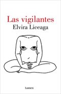 Las Vigilantes / The Vigilant