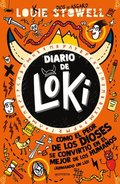 Diario de Loki 1: Cmo El Peor de Los Dioses Se Convirtio En El Mejor de Los Humanos / Loki: A Bad God's Guide to Being Good
