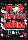 La Peor Semana del Mundo - Lunes / Worst Week Ever! Monday