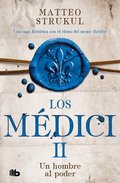 Un Hombre Al Poder / A Man in Power. the Medicis II