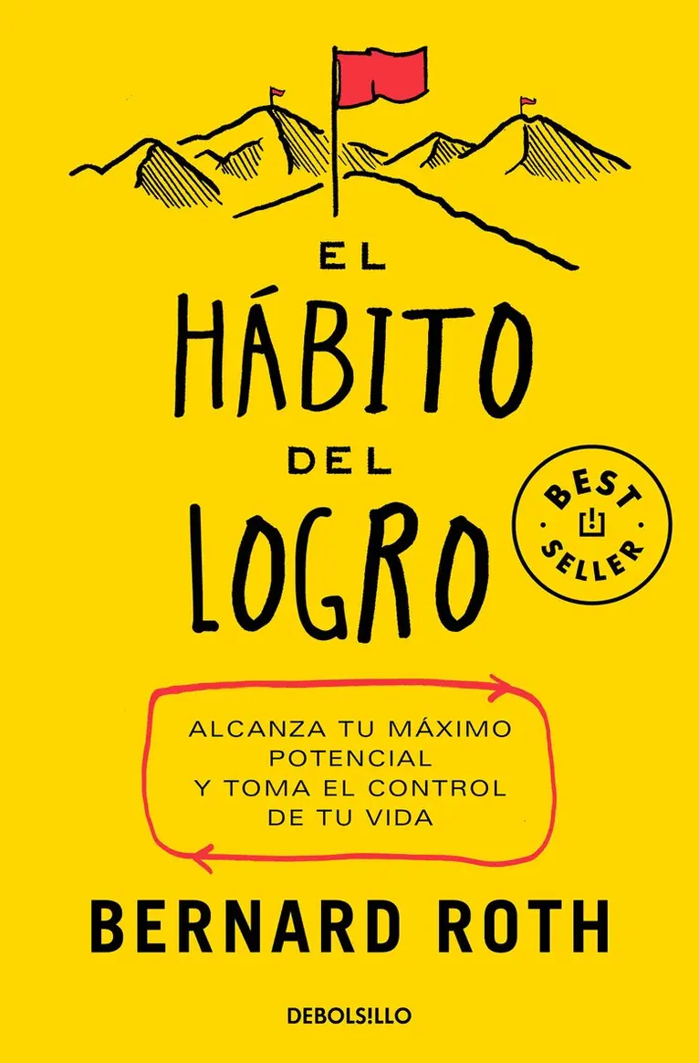 Bernard Roth - El hábito del logro: Alcanza tu máximo potencial y toma el control de tu vida / The Achievement Habit, Häftad. Tillgänglighet: Lägg i varukorg