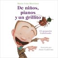 de Nios, Pianos Y Un Grillito. El Pequeo Gabilondo / Children, Pianos, and a Cricket