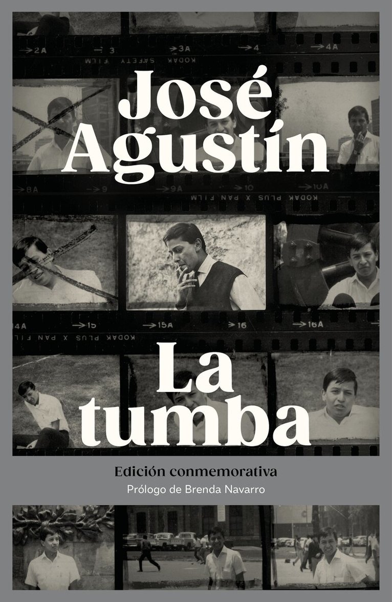 José Agustín - La tumba (Edición conmemorativa) / The Tomb (Commemorative Edition), Häftad. Tillgänglighet: Lägg i varukorg