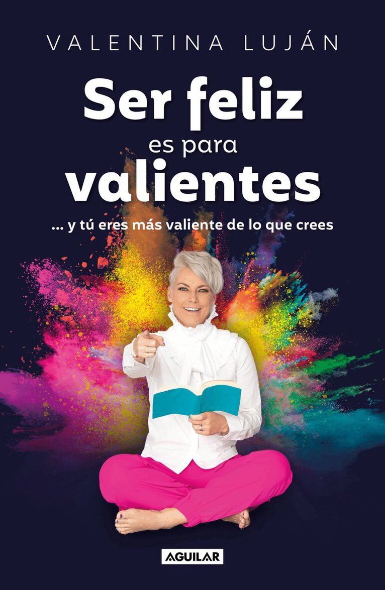 Valentina Luján - Ser feliz es para valientes / Being Happy Is for the Brave, Häftad