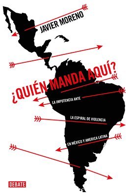 Javier Moreno - ¿Quién Manda Aquí? / Who's the Boss Here?, Häftad