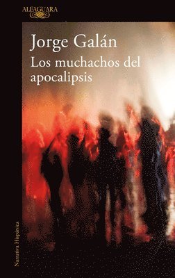 Jorge Galán - Los Muchachos del Apocalipsis / The Guys of the Apocalypse, Häftad