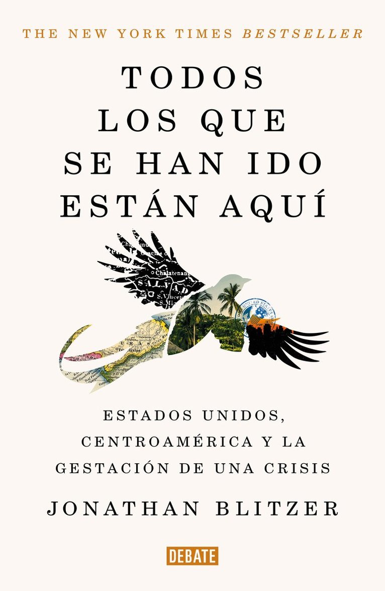Jonathan Blitzer - Todos los que se han ido están aquí / Everyone Who Is Gone Is Here: the United States, Central America, and the Making of a Crisis, Häftad. Tillgänglighet: Lägg i varukorg
