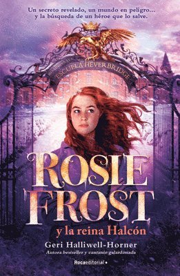 Geri Halliwell-Horner - Rosie Frost Y La Reina Halcón / Rosie Frost and the Falcon Queen, Häftad