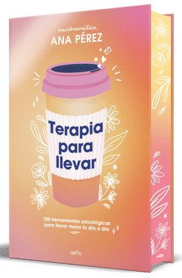 Ana Pérez - Terapia Para Llevar (Edición Especial Cantos Pintados) / Therapy to Go (Special Edition Sprayed Edges), Häftad