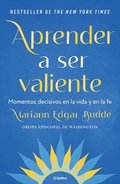 Aprender a Ser Valiente / How We Learn to Be Brave