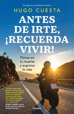 Hugo Cuesta - Antes de Irte, ¡Recuerda Vivir! Piensa En Tu Muerte Y Exprime La Vida / Before You Go, Remember to Live! Reflect on Death to Savor Life, Häftad. Tillgänglighet: Lägg i varukorg