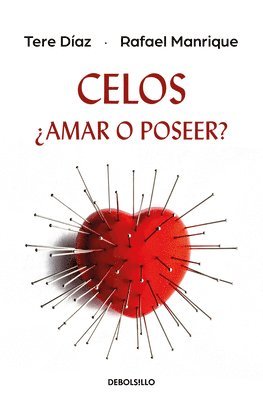 Tere DÃ-Az, Rafael Manrique - Celos, Â¿amar O Poseer? / Jealousy, to Love or to Possess, Häftad