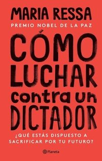 C�mo Luchar Contra Un Dictador