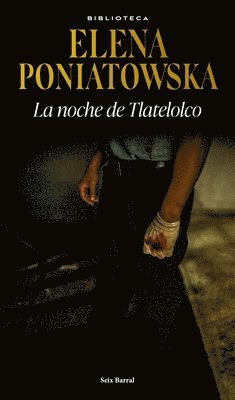 Elena Poniatowska - La Noche de Tlatelolco / The Night of Tlatelolco, Häftad. Tillgänglighet: Lägg i varukorg
