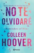 No Te Olvidar� (Novela) / Reminders of Him (a Novel)