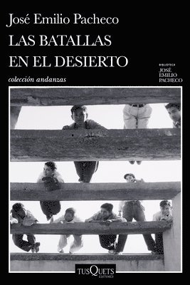 José Emilio Pacheco - Las Batallas En El Desierto (Novel) / Battles in the Desert (a Novel), Häftad