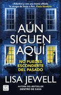 An Siguen Aqu (Novela) / The Family Remains (a Novel)