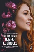 Romper El C�rculo (Edici�n de la Pel�cula) / It Ends with Us (Movie Tie-In)