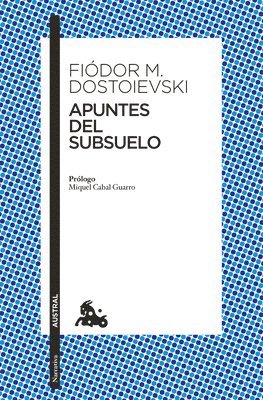 Fiòdor M Dostoievski - Apuntes del Subsuelo (Novela) / Notes from Underground (a Novel), Häftad