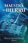 Maestra del Hierro / Master of Iron