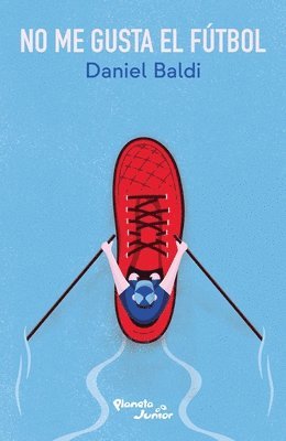 Daniel Baldi - No Me Gusta El Futbol / I Don't Like Soccer, Häftad