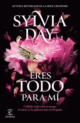 Sylvia Day - Eres Todo Para Mí de la Autora Bestseller de la Serie Crossfire / Too Far, Häftad. Tillgänglighet: Lägg i varukorg