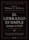 El Liderazgo Es Simple (Aunque No F�cil) / The Wisdom of the Bullfrog: Leadership Made Simple (But Not Easy)