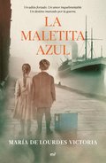 La Maletita Azul (Novela Hist�rica) / The Little Blue Bag (a Historical Novel)