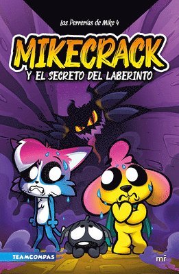 Mikecrack - Las Perrerías de Mike 4: El Secreto del Laberinto / Mike's Shenanigans 4: The Secret of the Labyrinth, Häftad