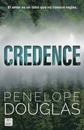 Credence: El Amor Es Un Tab Que No Conoce Reglas (Novela / A Novel)