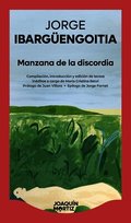 Manzana de la Discordia: Cr�nicas Y Correspondencia, Textos In�ditos / The Apple of Discord: Unpublished Letters and Chronicles
