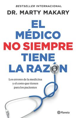 Marty Makary - El Médico No Siempre Tiene La Razón / Blind Spots, Häftad