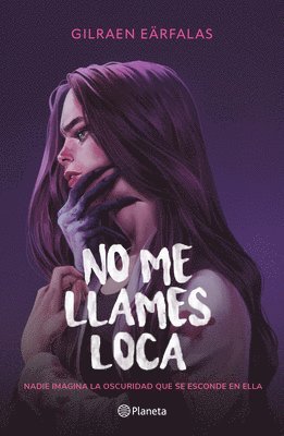 Gilraen Eärfalas - No Me Llames Loca (Novela) / Don't Call Me Crazy (a Novel), Häftad. Tillgänglighet: Lägg i varukorg