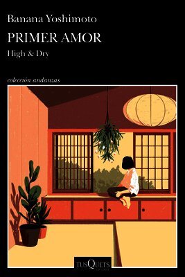 Banana Yoshimoto - Primer Amor (Novela) / High and Dry (a Novel), Häftad