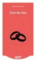 Daniel Sada - Una de DOS (Novela) / One Out of Two (a Novel), Häftad