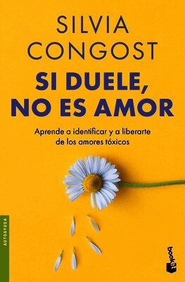 Silvia Congost - Si Duele, No Es Amor: Aprende a Identificar Y a Liberarte de Los Amores Tóxicos / If It Hurts, It's Not Love, Häftad. Tillgänglighet: Lägg i varukorg
