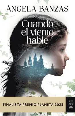 Ángela Banzas - Cuando El Viento Hable: Novela Histórica. Finalista Premio Planeta 2025 / What the Wind Has to Tell: A Historical Novel, Häftad. Tillgänglighet: Lägg i varukorg