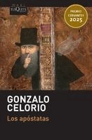 Gonzalo Celorio - Los Apóstatas (Novela). Premio Cervantes 2025 / The Apostates (a Novel). 2025 Miguel de Cervantes Prize, Häftad