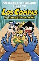 Mikecrack El Trollino Y Timba Vk - Los Compas Se Convierten En Bebés / The Compas Turn Into Babies, Häftad. Tillgänglighet: Lägg i varukorg