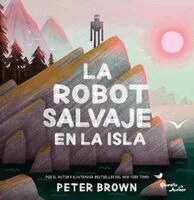 La Robot Salvaje En La Isla / The Wild Robot on the Island, Inbunden