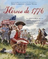 Neil Gorsuch, Janie Nitze - Héroes de 1776: La Historia de la Declaración de Independencia / Heroes of 1776: The Story of the Declaration of Independence, Häftad