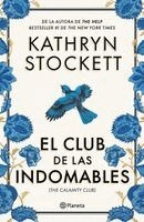 Kathryn Stockett - El Club de Las Indomables (Novela) / The Calamity Club (a Novel), Häftad