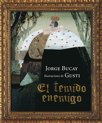 Jorge Bucay, Gusti - El Temido Enemigo, Inbunden
