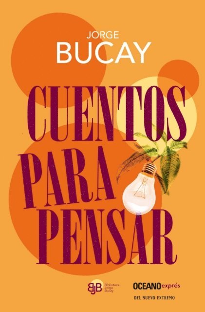 Jorge Bucay - Cuentos para pensar, E-bok